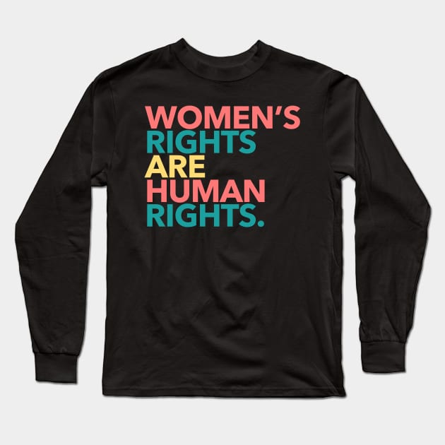 Women's Rights are Human Rights (boho 2) Long Sleeve T-Shirt by Tainted